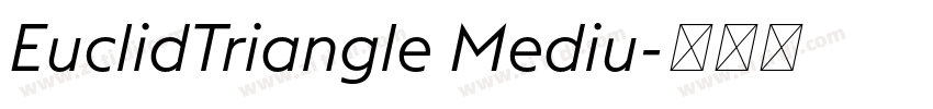 EuclidTriangle Mediu字体转换